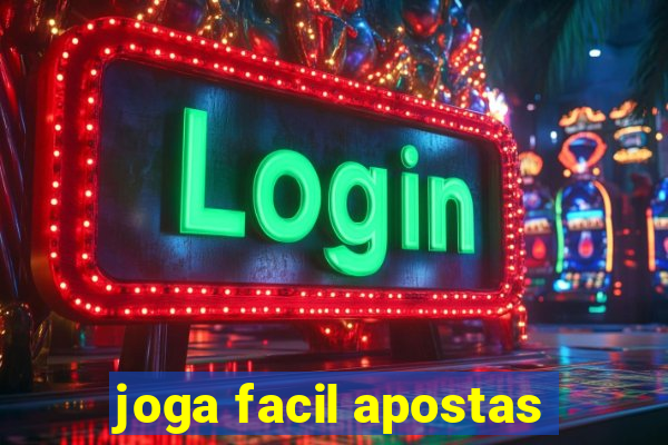 joga facil apostas